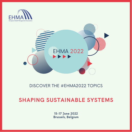 Shaping sustainable systems – Discover the #EHMA2022 topics